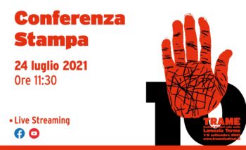 Trame.10 dall'1 al 5 settembre, domani conferenza stampa di presentazione