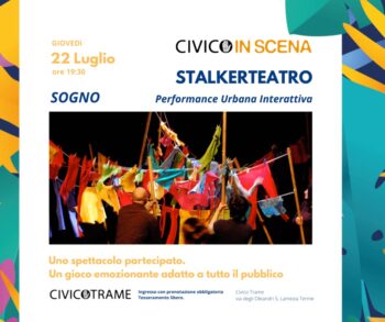 Lamezia Terme, Civico Trame. La compagnia teatrale Stalker Teatro presenta la performance urbana interattiva “Sogno”