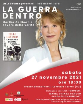 Lilli Gruber presenta a Lamezia Terme il suo nuovo libro: “LA GUERRA DENTRO – Martha Gellhorn e il dovere della verità”