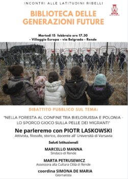 Rende, martedì arriva Piotr Laskowski, attivista, filosofo e storico a raccontare della crisi umanitaria al confine tra Polonia e Bielorussia 