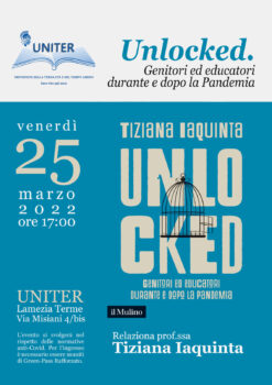 “Unlocked. Genitori ed educatori durante e dopo la pandemia” il libro di Tiziana Iaquinta all’Uniter