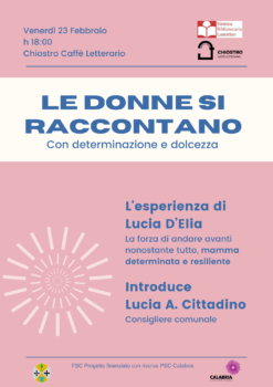 Lamezia Terme, per la rassegna “Le Donne si Raccontano” il 23 febbraio incontro con Lucia D’Elia al Chiostro