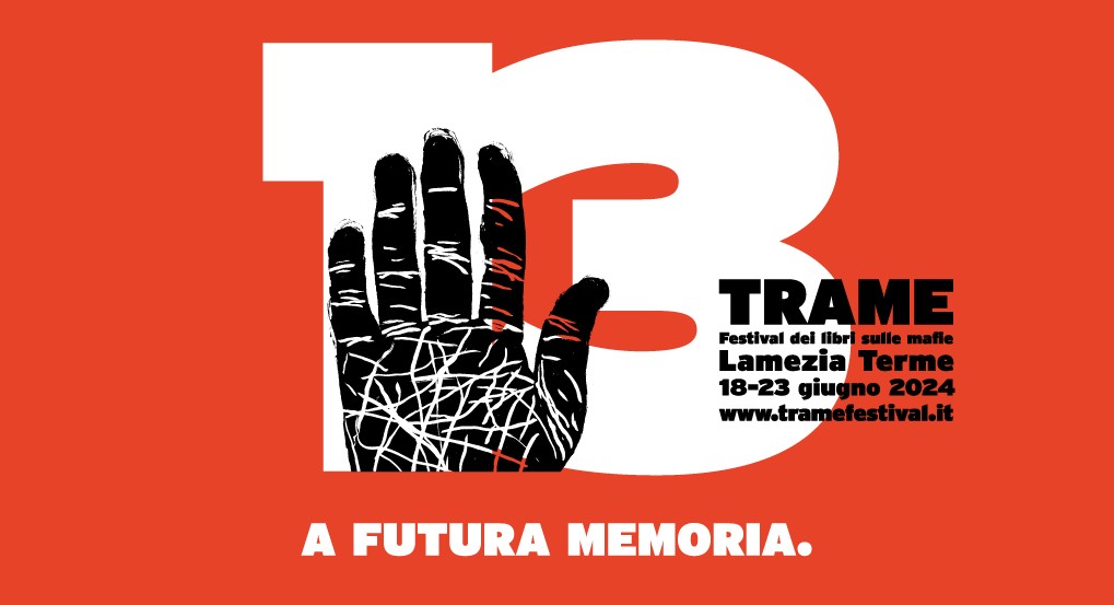 Al via il 18 giugno a Lamezia Terme “Trame”, il Festival dei libri sulle mafie alla sua tredicesima edizione dal titolo “A futura memoria”