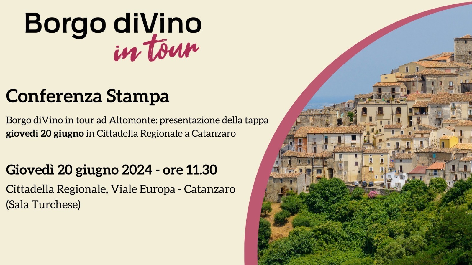 Secondo anno per Borgo diVino in tour ad Altomonte (CS): presentazione della tappa calabrese a Catanzaro giovedì 20 giugno