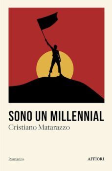 'Sono un Millennial' di Cristiano Matarazzo