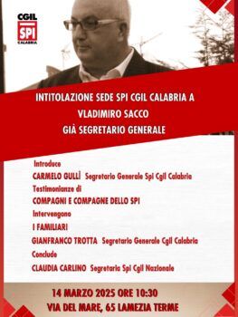 A Lamezia l'intitolazione della sede regionale Sindacato Pensionati Cgil a Vladimiro Sacco