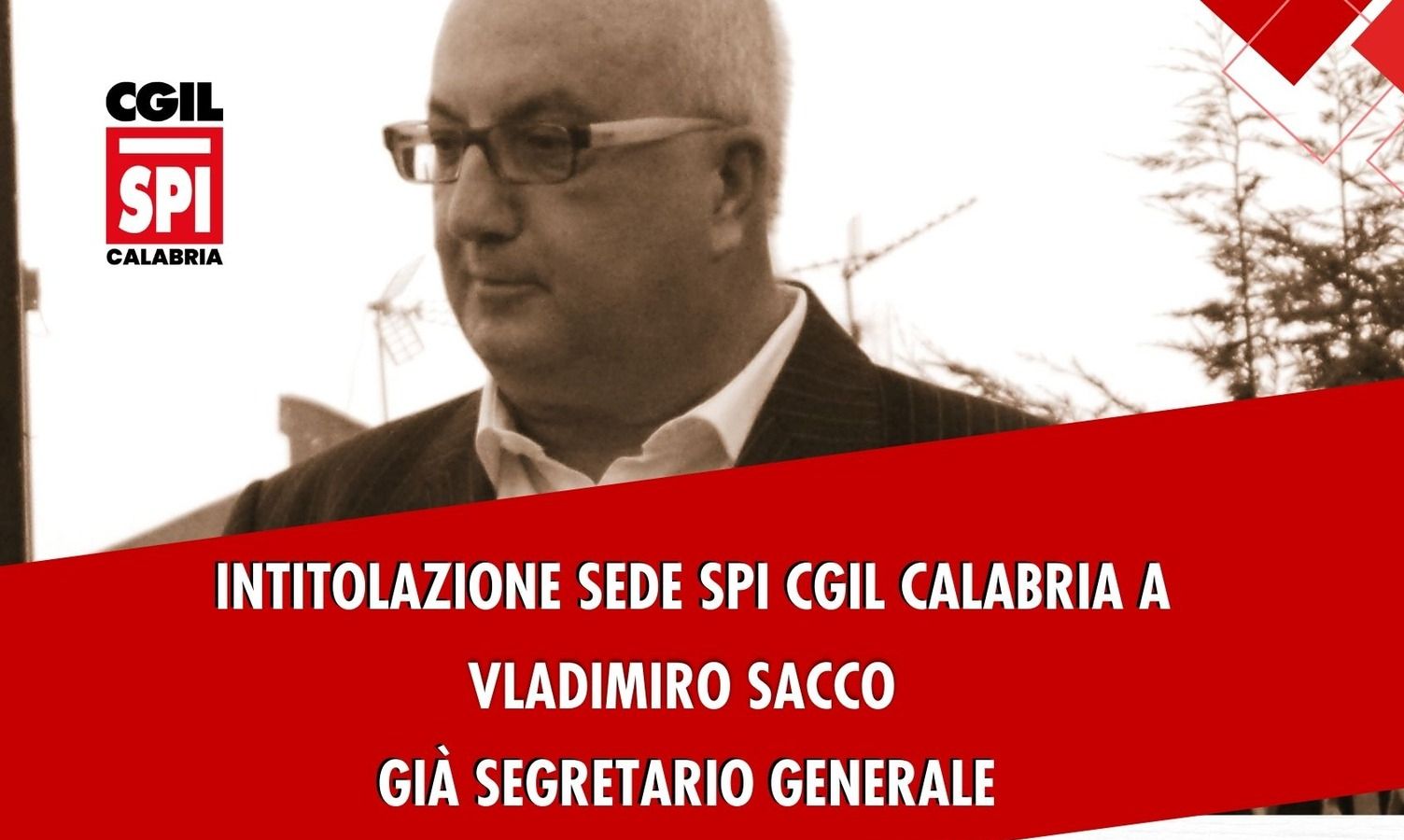 A Lamezia l'intitolazione della sede regionale Sindacato Pensionati Cgil a Vladimiro Sacco