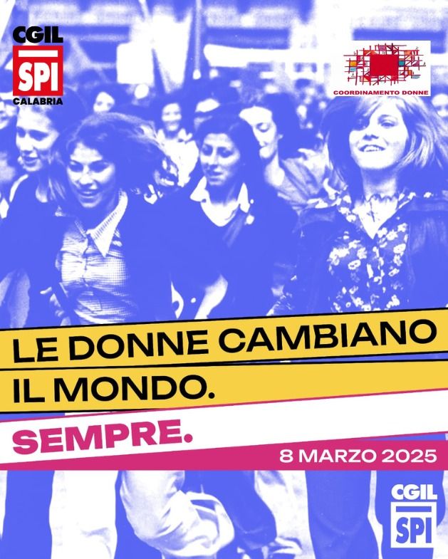 8 Marzo, Spi Cgil Calabria e Coordinamento Donne Spi: “Donne penalizzate nel lavoro e non solo”